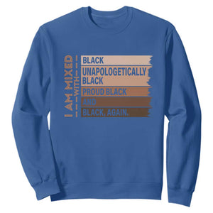 Melanin Pride Sweatshirt Yes I'm Mixed With Black TS09 Royal Blue Print Your Wear