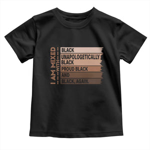 Melanin Pride Toddler T Shirt Yes I'm Mixed With Black TS09 Black Print Your Wear