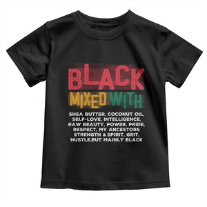 Funny Black Pride Toddler T Shirt Yes I'm Mixed With Black TS09 Black Print Your Wear