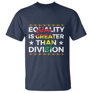 Black History Month T Shirt Equality Is Greater Than Division TS09 Navy Print Your Wear