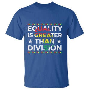 Black History Month T Shirt Equality Is Greater Than Division TS09 Royal Blue Print Your Wear