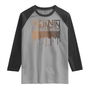 Melanin African Pride Raglan Shirt Made With Melanin Every Shade Slays TS09 Sport Gray Black Print Your Wear