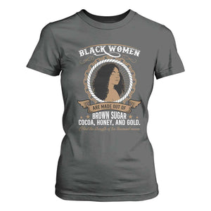 Black Women Pride T Shirt For Women Made Out Of Brown Sugar Cocoa Honey And Gold Retro TS09 Dark Heather Print Your Wear