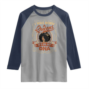 Black Women Pride Raglan Shirt I Was Born A Queen It's In My DNA TS09 Sport Gray Navy Print Your Wear