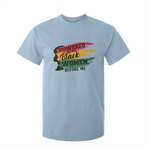 Powered By The Black Women Before Me T Shirt For Kid TS09 Light Blue Print Your Wear