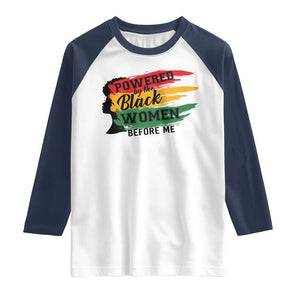Powered By The Black Women Before Me Raglan Shirt TS09 White Navy Print Your Wear