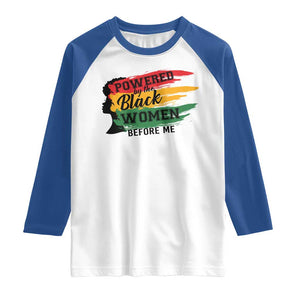 Powered By The Black Women Before Me Raglan Shirt TS09 White Royal Print Your Wear