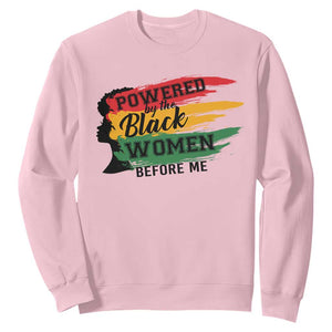 Powered By The Black Women Before Me Sweatshirt TS09 Light Pink Print Your Wear