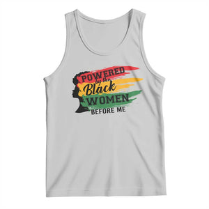 Powered By The Black Women Before Me Tank Top TS09 Ash Print Your Wear