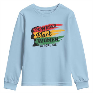 Powered By The Black Women Before Me Youth Sweatshirt TS09 Light Blue Print Your Wear