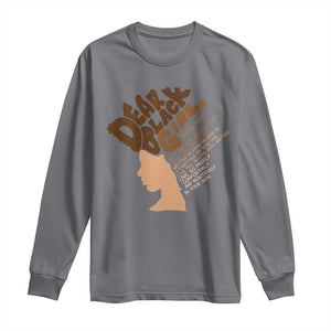 Dear Black Girl Black Women Pride Long Sleeve Shirt TS09 Charcoal Print Your Wear