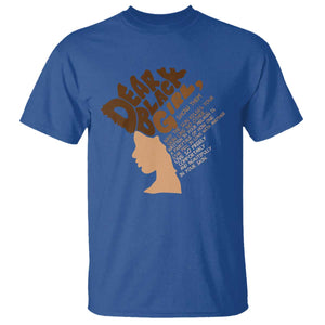 Dear Black Girl Black Women Pride T Shirt TS09 Royal Blue Print Your Wear