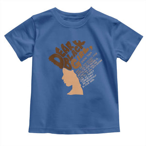 Dear Black Girl Black Women Pride Toddler T Shirt TS09 Royal Blue Print Your Wear