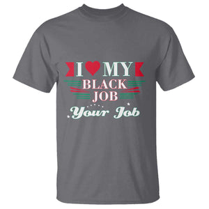 Personalized Black Jobs T Shirt Custom Job I Love My Black Job TS09 Charcoal Print Your Wear
