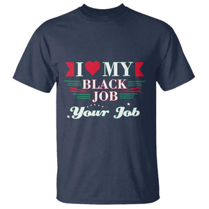 Personalized Black Jobs T Shirt Custom Job I Love My Black Job TS09 Navy Print Your Wear