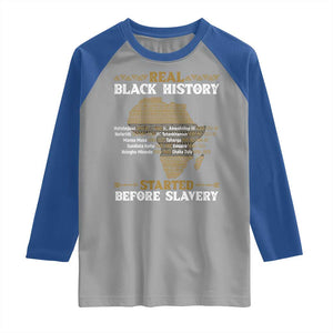 Real Black History Started Before Slavery Raglan Shirt TS09 Sport Gray Royal Print Your Wear