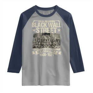 Black Wall Street Raglan Shirt Never Forget 1906 1921 Tulsa Black History TS09 Sport Gray Navy Print Your Wear