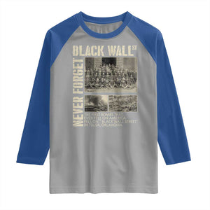 Black Wall Street Raglan Shirt Never Forget Tulsa Black History Month TS09 Sport Gray Royal Print Your Wear