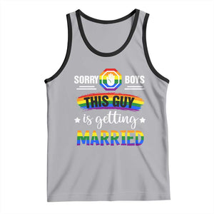 Sorry Boys This Guy Is Getting Married Gay LGBT Pride Tank Top TS09 Athletic Heather Black Print Your Wear