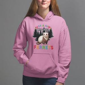 Just A Girl Who Loves Ferrets Cute Hoodie TS09 Azalea Printyourwear