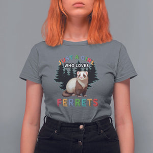 Just A Girl Who Loves Ferrets Cute T Shirt For Women TS09 Charcoal Printyourwear