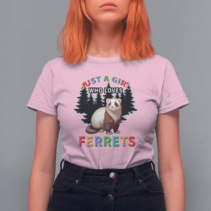Just A Girl Who Loves Ferrets Cute T Shirt For Women TS09 Light Pink Printyourwear