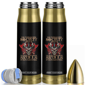 Viking Bullet Tumbler The Problem Is That No One Drinks From The Skulls Of Their Enemies Anymore TS09 Black Print Your Wear