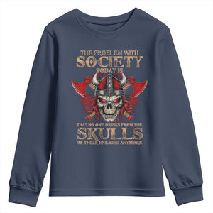 Viking Youth Sweatshirt The Problem Is That No One Drinks From The Skulls Of Their Enemies Anymore TS09 Navy Print Your Wear