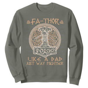 Funny Viking Dad Sweatshirt Fathor Like A Dad Just Way Mightier TS09 Military Green Print Your Wear