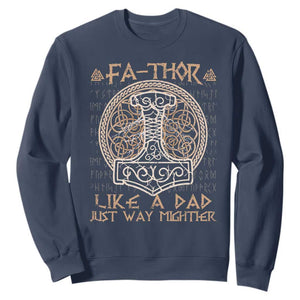 Funny Viking Dad Sweatshirt Fathor Like A Dad Just Way Mightier TS09 Navy Print Your Wear