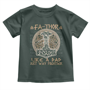 Funny Viking Dad Toddler T Shirt Fathor Like A Dad Just Way Mightier TS09 Dark Forest Green Print Your Wear