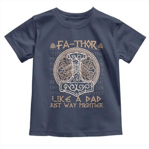 Funny Viking Dad Toddler T Shirt Fathor Like A Dad Just Way Mightier TS09 Navy Print Your Wear