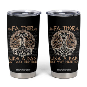 Funny Viking Dad Tumbler Cup Fathor Like A Dad Just Way Mightier TS09 Black Print Your Wear
