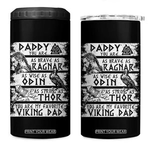 Viking Dad 4 in 1 Can Cooler Tumbler As Brave As Ragnar As Wise As Odin As Strong As Thor TS09 One Size: 16 oz Black Print Your Wear