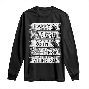 Viking Dad Long Sleeve Shirt As Brave As Ragnar As Wise As Odin As Strong As Thor TS09 Black Print Your Wear