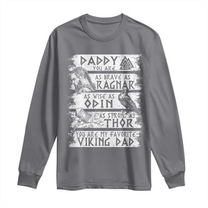 Viking Dad Long Sleeve Shirt As Brave As Ragnar As Wise As Odin As Strong As Thor TS09 Charcoal Print Your Wear