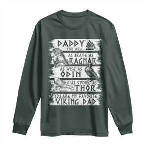 Viking Dad Long Sleeve Shirt As Brave As Ragnar As Wise As Odin As Strong As Thor TS09 Dark Forest Green Print Your Wear