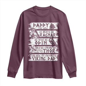Viking Dad Long Sleeve Shirt As Brave As Ragnar As Wise As Odin As Strong As Thor TS09 Maroon Print Your Wear