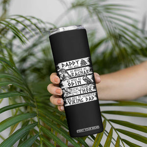 Viking Dad Skinny Tumbler As Brave As Ragnar As Wise As Odin As Strong As Thor TS09 Print Your Wear