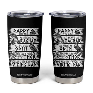 Viking Dad Tumbler Cup As Brave As Ragnar As Wise As Odin As Strong As Thor TS09 Black Print Your Wear