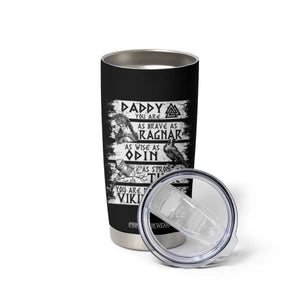 Viking Dad Tumbler Cup As Brave As Ragnar As Wise As Odin As Strong As Thor TS09 Print Your Wear
