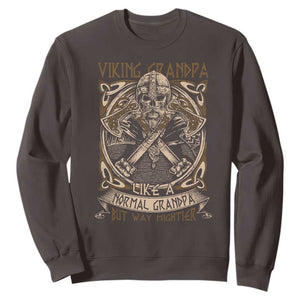 Viking Grandpa Sweatshirt Like A Normal Grandpa But Way Mightier TS09 Dark Chocolate Print Your Wear