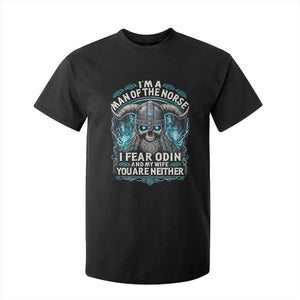 Viking T Shirt For Kid I Am A Man Of The Norse I Fear Odin And My Wife TS09 Black Print Your Wear