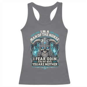 Viking Racerback Tank Top I Am A Man Of The Norse I Fear Odin And My Wife TS09 Charcoal Print Your Wear