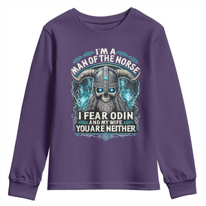 Viking Youth Sweatshirt I Am A Man Of The Norse I Fear Odin And My Wife TS09 Purple Print Your Wear