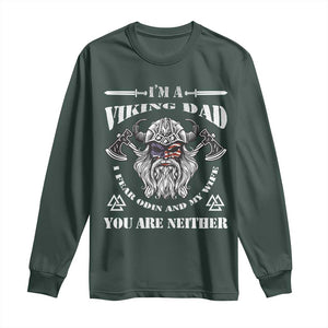 Viking Dad Long Sleeve Shirt I Fear Odin And My Wife TS09 Dark Forest Green Print Your Wear