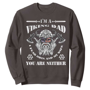 Viking Dad Sweatshirt I Fear Odin And My Wife TS09 Dark Chocolate Print Your Wear