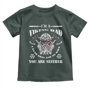 Viking Dad Toddler T Shirt I Fear Odin And My Wife TS09 Dark Forest Green Print Your Wear