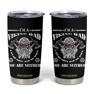 Viking Dad Tumbler Cup I Fear Odin And My Wife TS09 Black Print Your Wear