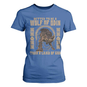 Viking T Shirt For Women Better To Be Wolf Of Odin Norse Mythology TS09 Royal Blue Print Your Wear